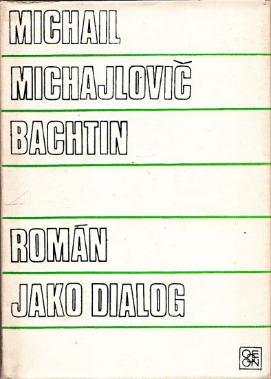 Roman jako dialog - Bachtin Michail Michajlovic | antikvariat - detail knihy
