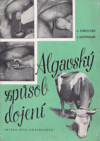 Algavsky zpusob dojeni - Streicher L Achthaler J | antikvariat - detail knihy