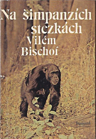 Na simpanzich stezkach - Bischof Vilem | antikvariat - detail knihy