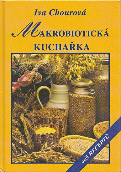 Makrobioticka kucharka - Chourova Iva | antikvariat - detail knihy