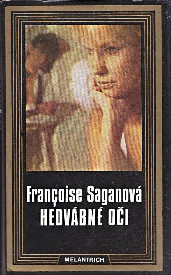 Hedvabne oci - Saganova Francoise | antikvariat - detail knihy