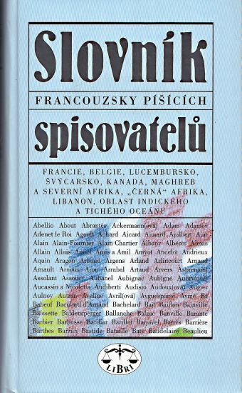 Slovnik francouzskych spisovatelu - Frycer Jaroslav a kolektiv | antikvariat - detail knihy