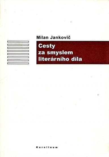 Cesty za smyslem literarniho dila - Jankovic Milan | antikvariat - detail knihy