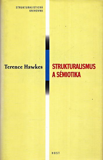 Strukturalismus a semiotika - Hawkes Terence | antikvariat - detail knihy