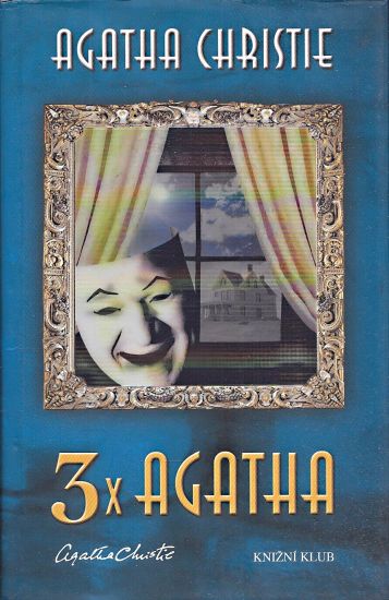 3x Agatha Dum na uskali Smysluplna vrazda Zkouska neviny - Christie Agatha | antikvariat - detail knihy