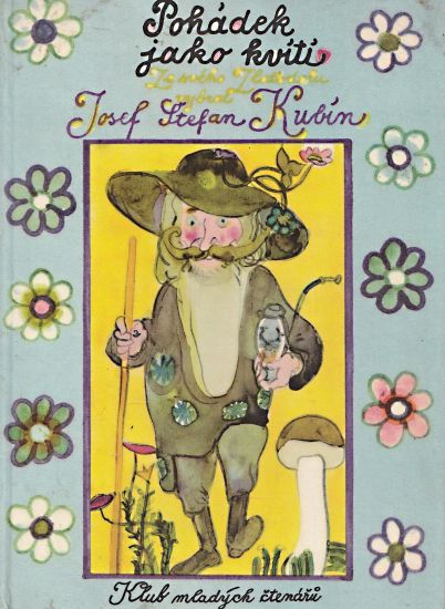Pohadek jako kviti - Kubin Josef Stepan | antikvariat - detail knihy
