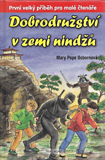 Dobrodruzstvi v zemi nindzu - Osborne Mary Pope | antikvariat - detail knihy