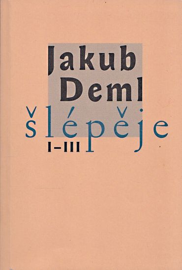 Slepeje IIII - Deml Jakub | antikvariat - detail knihy