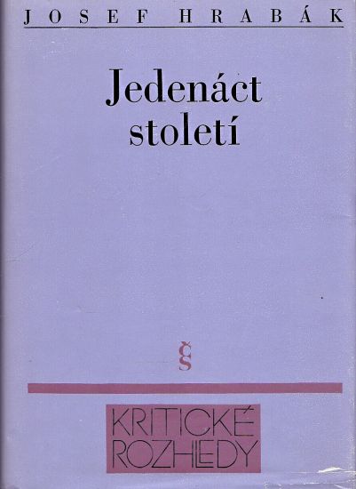Jedenact stoleti - Hrabak Josef | antikvariat - detail knihy