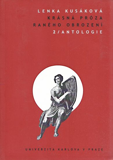 Krasna proza raneho obrozeni sv 1Studie a sv 2Antologie - Kusakova Lenka | antikvariat - detail knihy