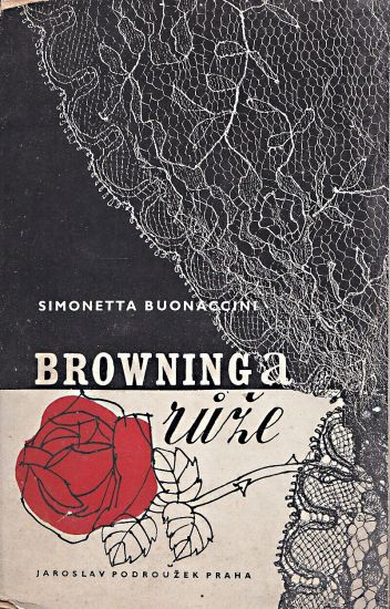 Browning a ruze basne 19241935 - Bucanova Ludmila | antikvariat - detail knihy