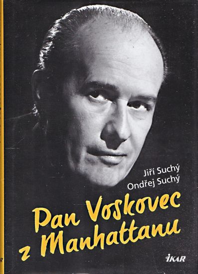 Pan Voskovec z Manhattanu - Suchy Jiri Suchy Ondrej | antikvariat - detail knihy