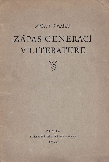 Zapas generaci v literature Rektorska prednaska - Prazak Albert PODPIS | antikvariat - detail knihy