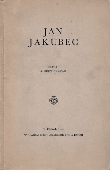Jan Jakubec - Prazak Albert PODPIS | antikvariat - detail knihy