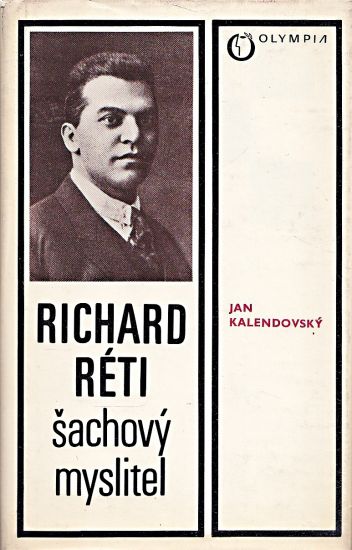 Richard Reti  Sachovy myslitel - Kalendovsky Jan | antikvariat - detail knihy