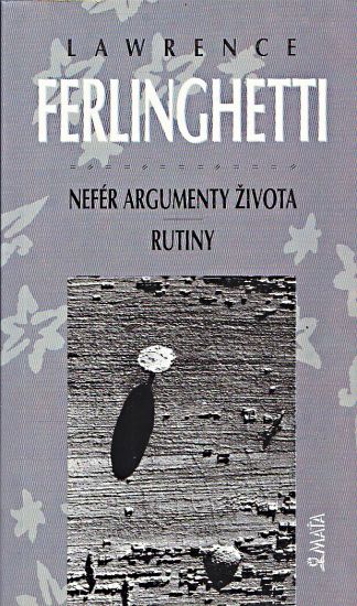 Nefer argumenty zivota  Rutiny - Ferlinghetti Lawrence | antikvariat - detail knihy