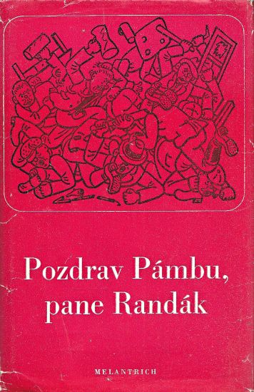 Pozdrav Pambu pane Randak - Rachlik Frantisek | antikvariat - detail knihy