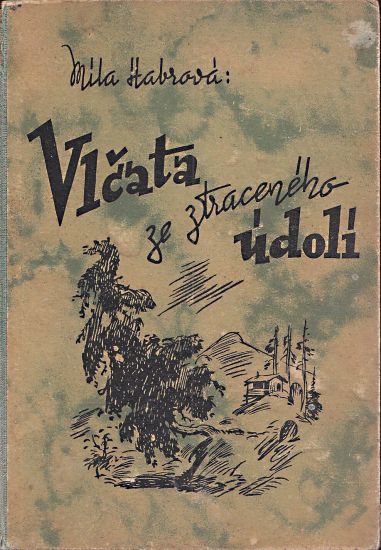 Vlcata ze ztraceneho udoli - Habrova Mila | antikvariat - detail knihy