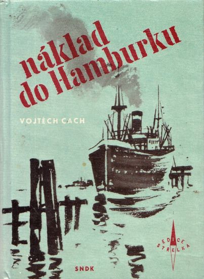 Naklad do Hamburku - Cach Vojtech | antikvariat - detail knihy
