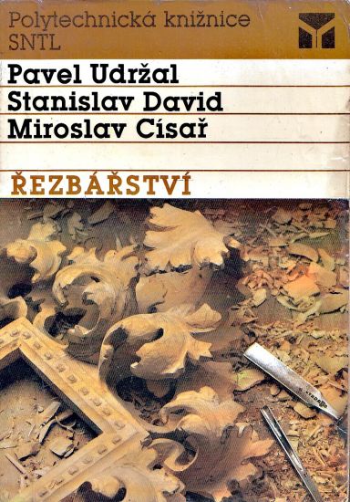 Rezbarstvi - Udrzal Pavel David Stanislav Cisar Miroslav | antikvariat - detail knihy