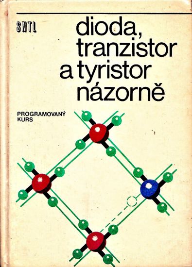 Dioda tranzistor a tyristor nazorne  Programovany kurs - Suchanek Vladimir  usporadal | antikvariat - detail knihy