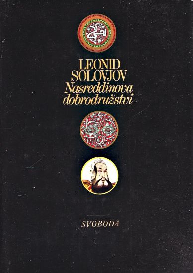 Nasreddinova dobrodruzstvi - Solovjov Leonid | antikvariat - detail knihy