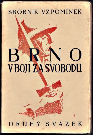 Brno v boji za svobodu 2 svazek - Kudela Josef  usporadal | antikvariat - detail knihy