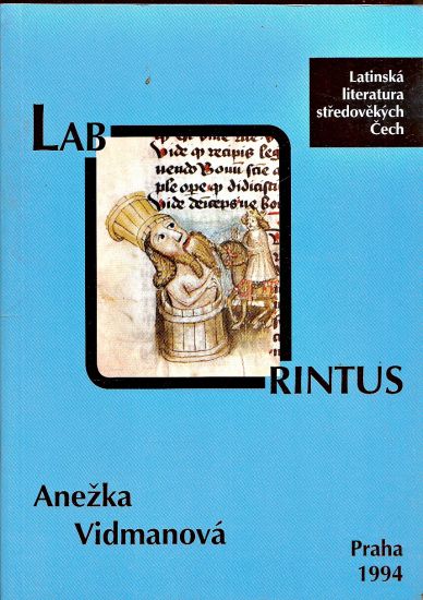 Laborintus Latinska literatura stredovekych Cech - Vidmanova Anezka | antikvariat - detail knihy