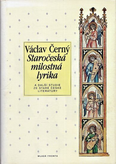 Staroceska milostna lyrika a dalsi studie ze stare ceske literatury - Cerny Vaclav | antikvariat - detail knihy
