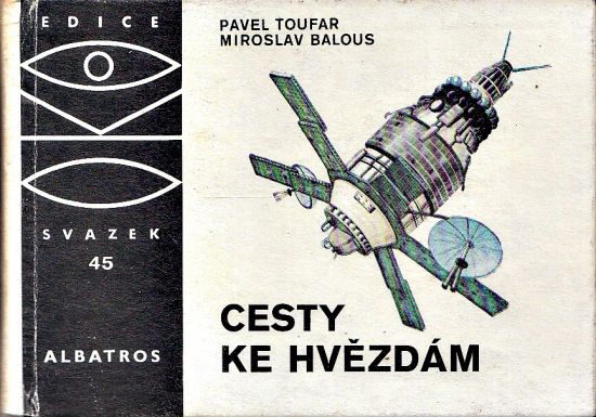 Cesty ke hvezdam - Toufar Pavel | antikvariat - detail knihy