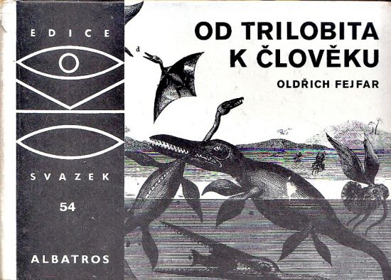 Od trilobita k cloveku - Fejfar Oldrich | antikvariat - detail knihy