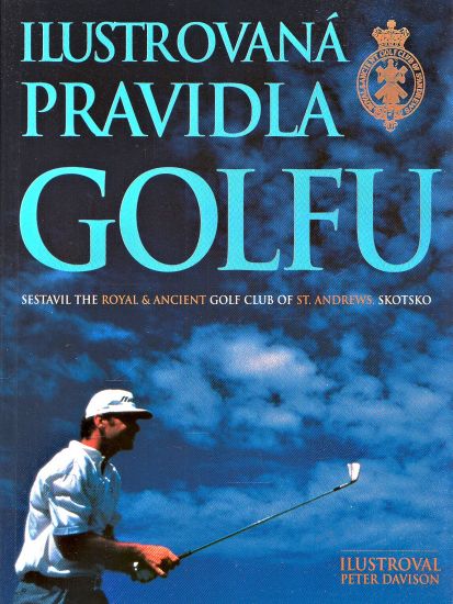 Ilustrovana pravidla golfu - Kolektiv autoru | antikvariat - detail knihy