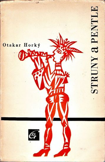 Struny a pentle - Horky Otakar PODPIS | antikvariat - detail knihy