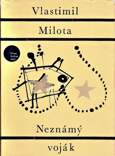 Neznamy vojak - Milota Vlastimil | antikvariat - detail knihy