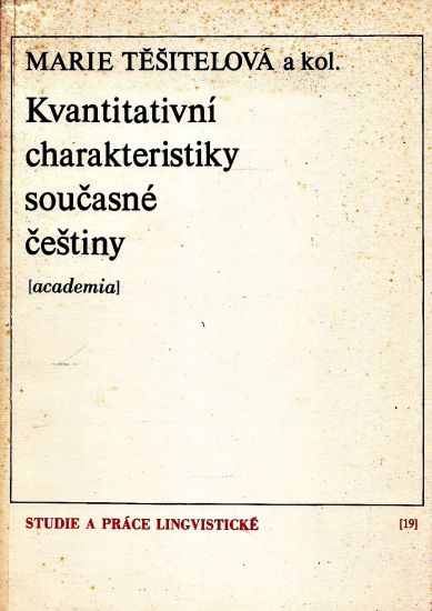 Kvantitativni charakteristiky soucasne cestiny - Marie Tesitelova a kol | antikvariat - detail knihy