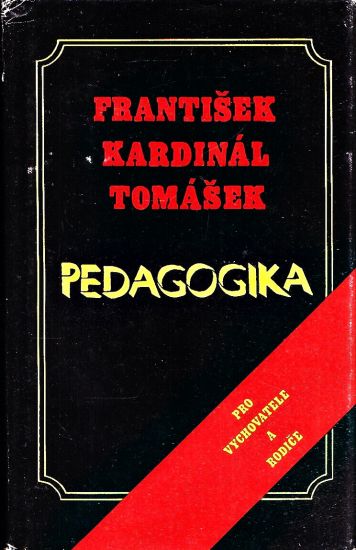 Pedagogika - Tomasek Frantisek kardinal | antikvariat - detail knihy