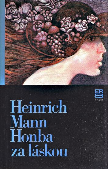 Honba za laskou - Mann Heinrich | antikvariat - detail knihy