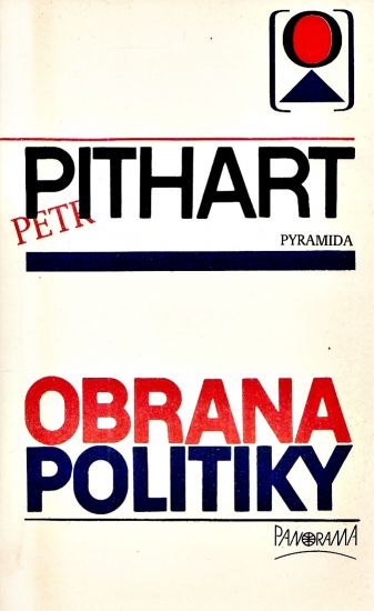 Obrana politiky - Pithart Petr | antikvariat - detail knihy
