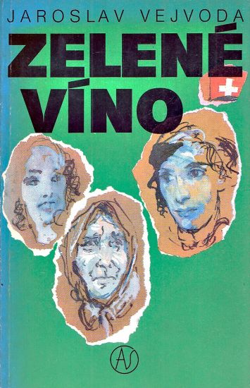Zelene vino - Vejvoda Jaroslav | antikvariat - detail knihy