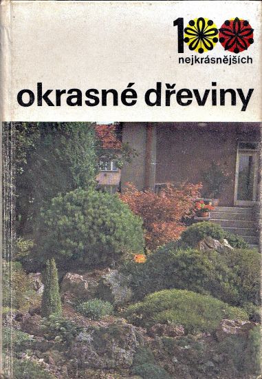 Okrasne dreviny  100 nejkrasnejsich - Vanek Vlastimil Bohm Cestmir | antikvariat - detail knihy
