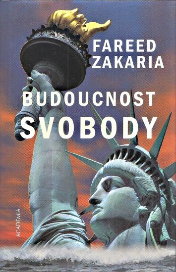 Budoucnost svobody - Zakaira Fareed | antikvariat - detail knihy