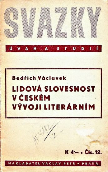Lidova slovesnost v ceskem vyvoji literarnim - Vaclavek Bedrich | antikvariat - detail knihy