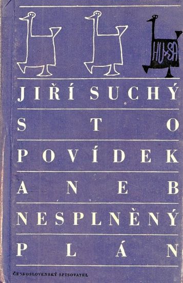 Sto povidek aneb nesplneny plan - Suchy Jiri | antikvariat - detail knihy