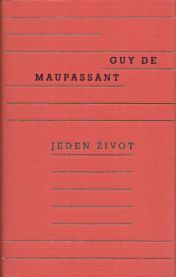 Jeden zivot - de Maupassant Guy | antikvariat - detail knihy