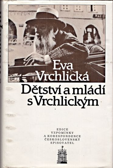 Detstvi a mladi s Vrchlickym - Vrchlicka Eva | antikvariat - detail knihy