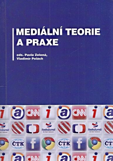Medialni teorie a praxe - Polach Vladimir P | antikvariat - detail knihy
