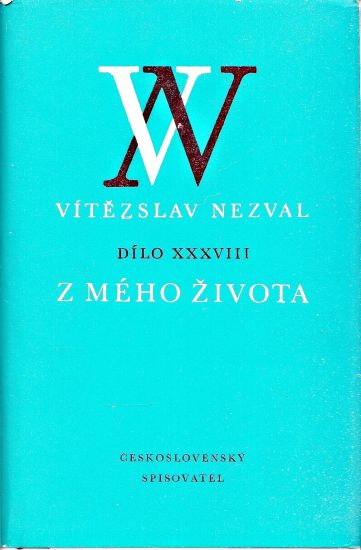 Z meho zivota - Nezval Vitezslav | antikvariat - detail knihy