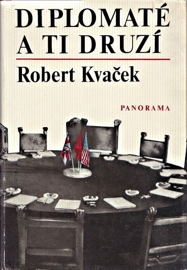 Diplomate a ti druzi - Kvacek Robert | antikvariat - detail knihy