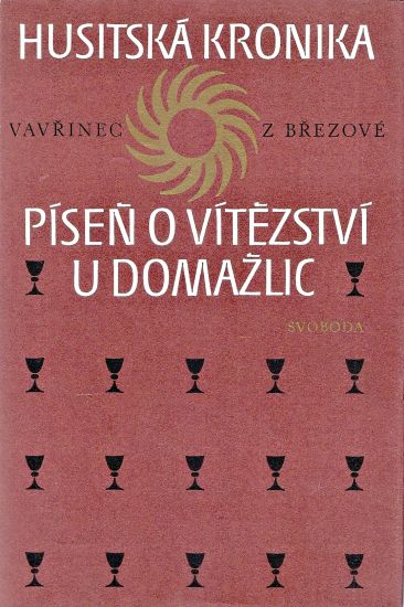 Pisen o vitezstvi u Domazlic  Husitska kronika - Vavrinec z Brezove | antikvariat - detail knihy