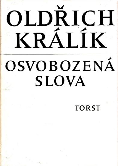 Osvobozena slova - Kralik Oldrich | antikvariat - detail knihy